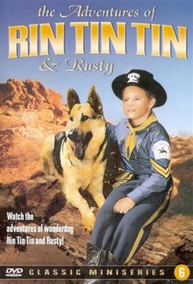  The Adventures of Rin Tin Tin -  Un cucciolo eroico tra i Navajo e la Frontier Americana!